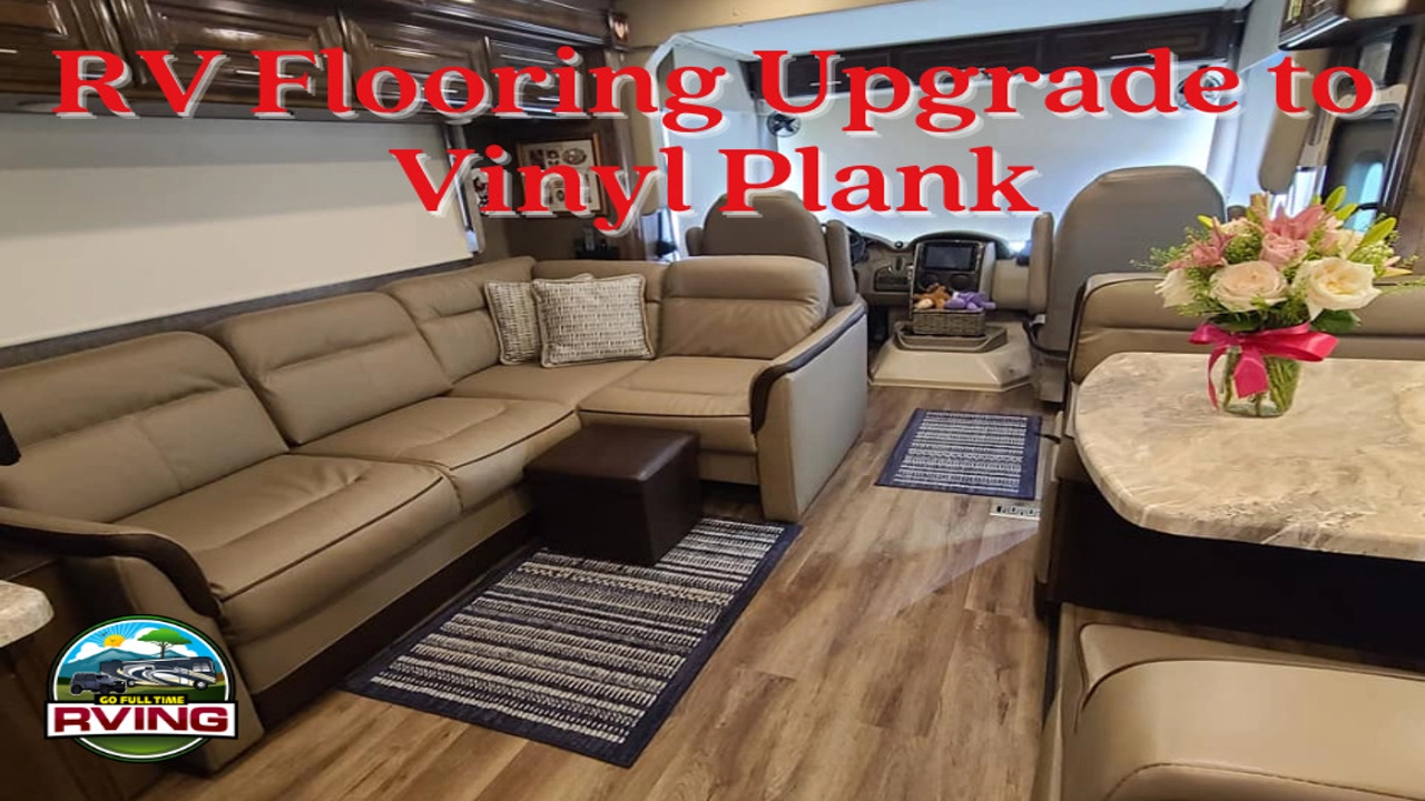 Upgrade Your RV: Vinyl Flooring Magic