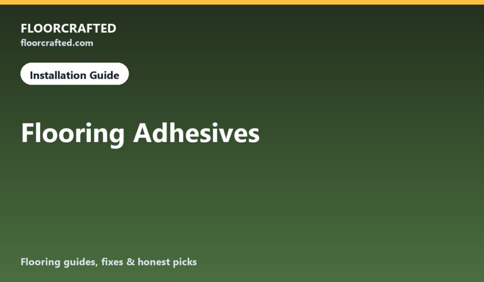 Flooring Adhesives