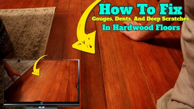 How to fix deep gouges in wood floor