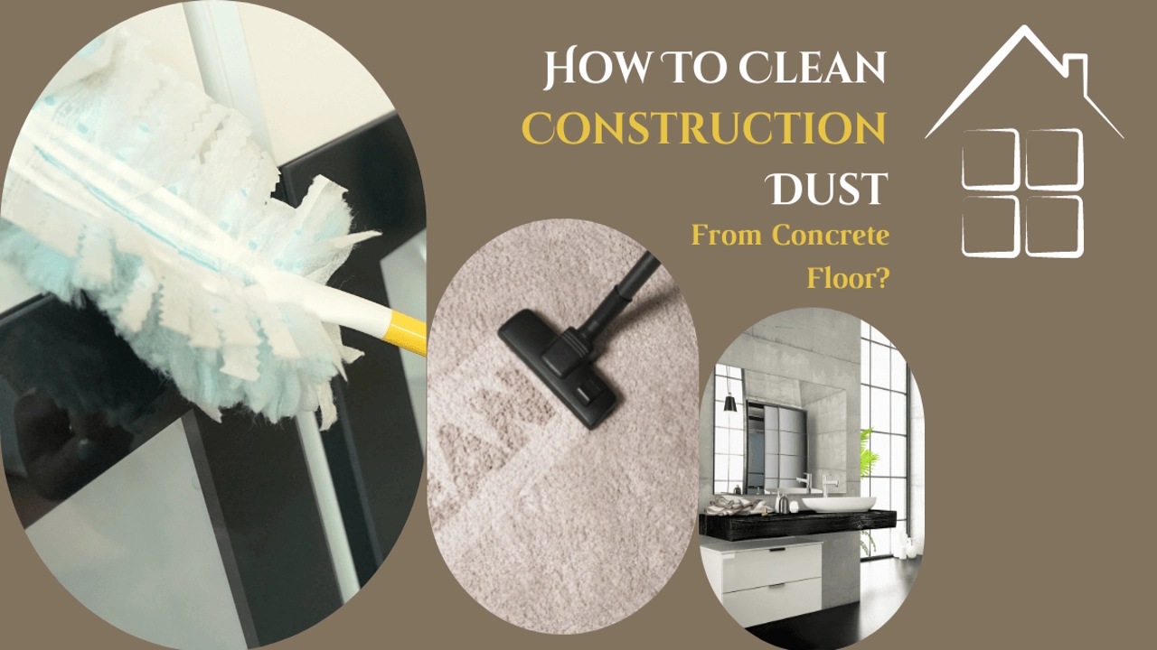 how to clean construction dust from floors