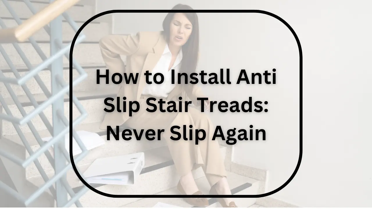 how to install anti slip stair treads