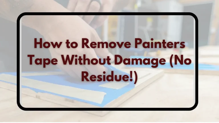 how to remove painters tape without damage