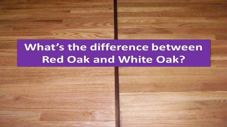 how to tell red oak from white oak flooring